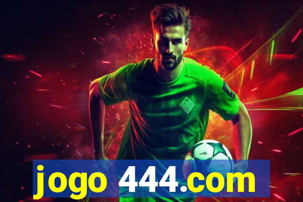 jogo 444.com