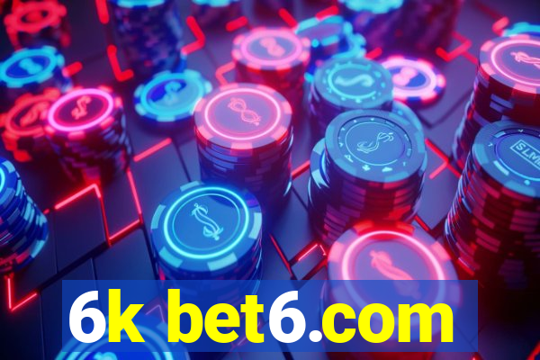 6k bet6.com