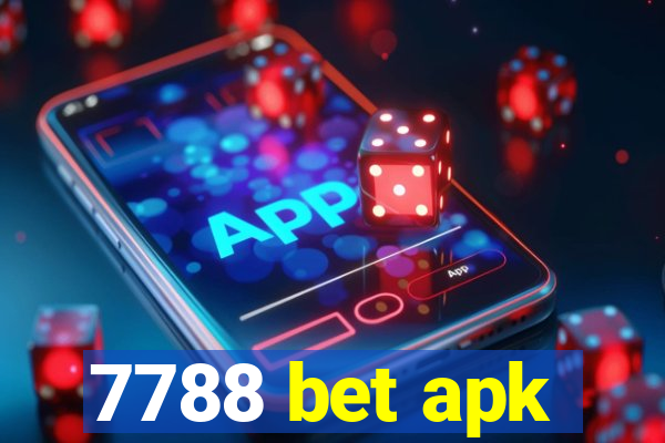 7788 bet apk