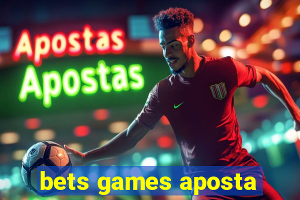 bets games aposta