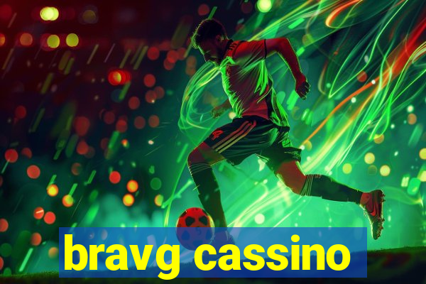 bravg cassino