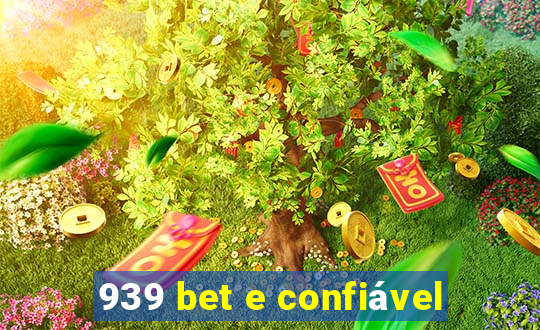 939 bet e confiável