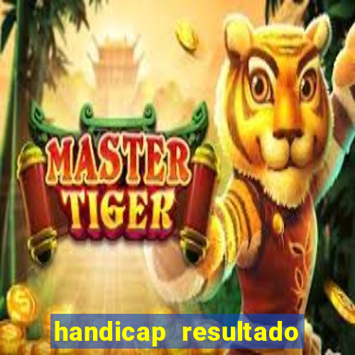 handicap resultado final 2