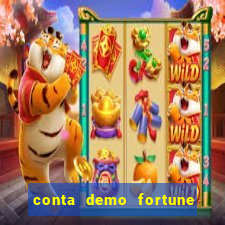 conta demo fortune tiger gratis