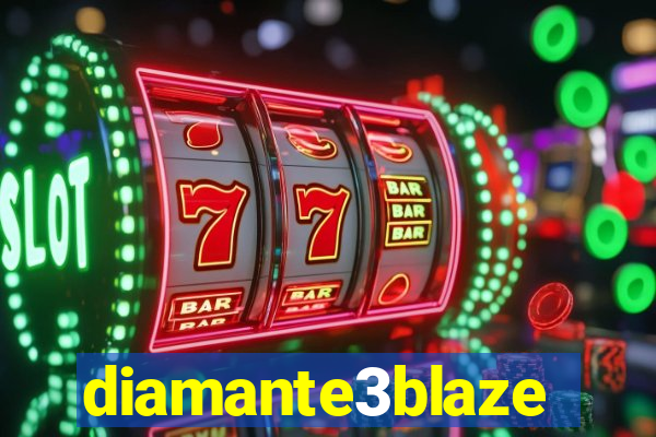 diamante3blaze