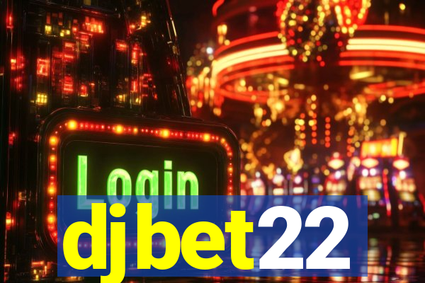 djbet22