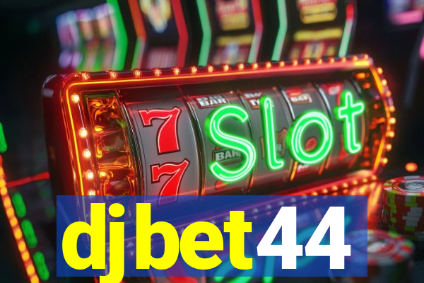 djbet44