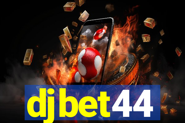 djbet44