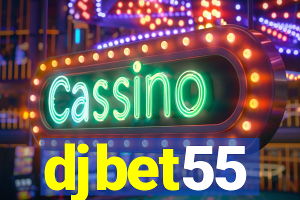 djbet55