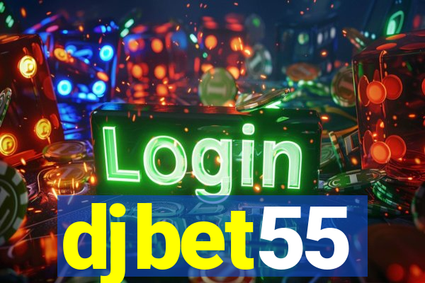 djbet55