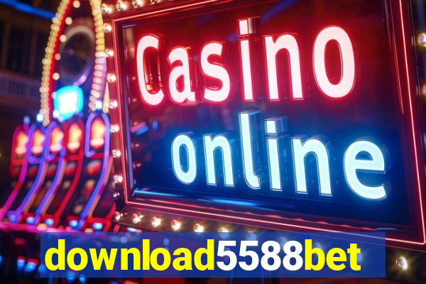 download5588bet