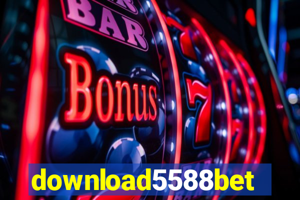 download5588bet