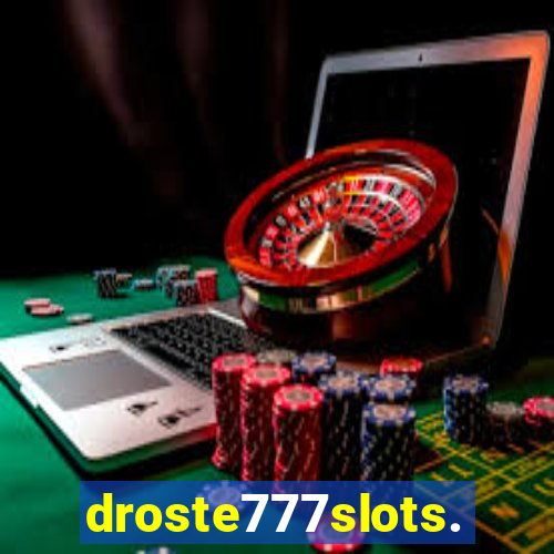 droste777slots.com