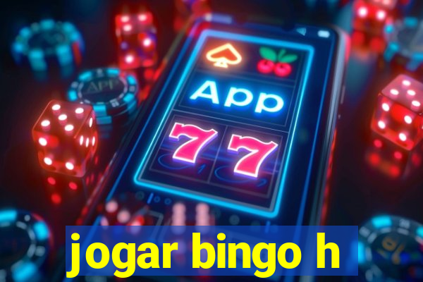 jogar bingo h