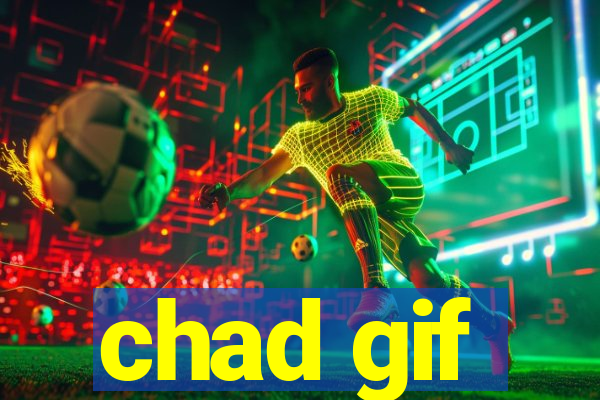 chad gif