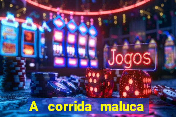 A corrida maluca filme completo dublado