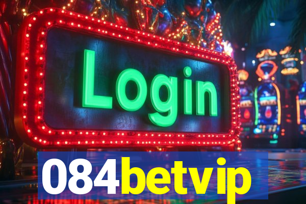 084betvip