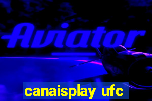 canaisplay ufc