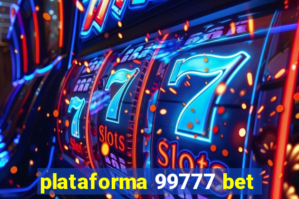 plataforma 99777 bet