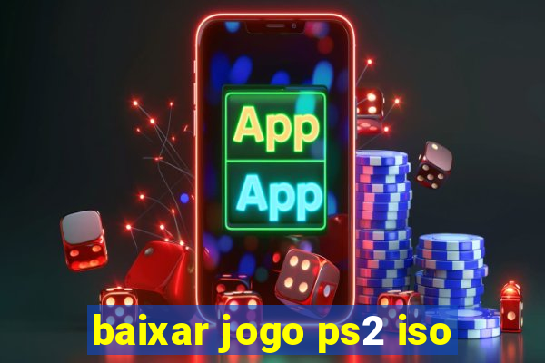 baixar jogo ps2 iso