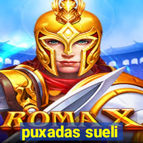 puxadas sueli