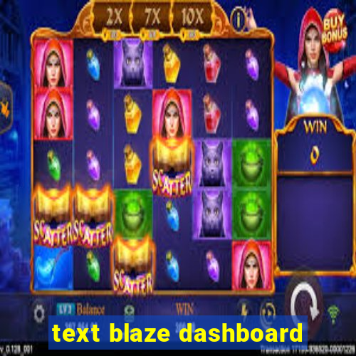 text blaze dashboard