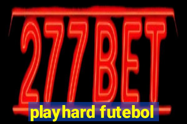 playhard futebol