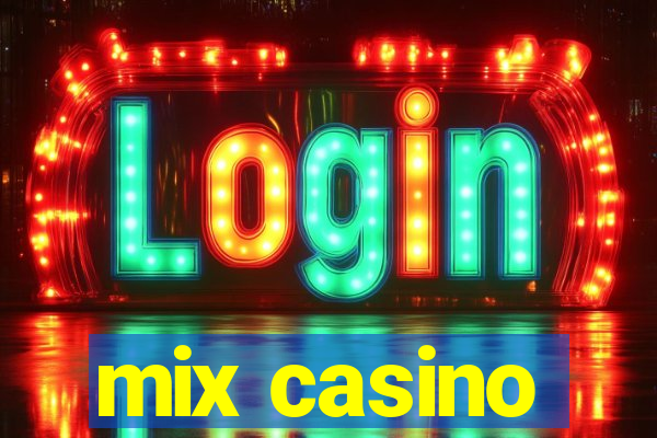 mix casino