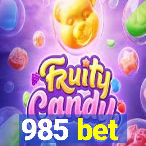 985 bet