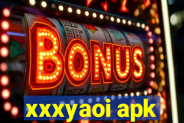 xxxyaoi apk