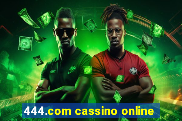 444.com cassino online