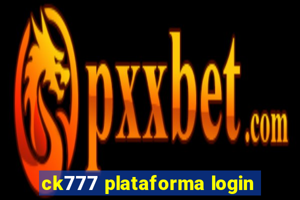 ck777 plataforma login