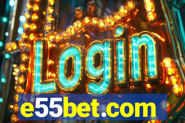 e55bet.com