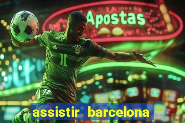 assistir barcelona x real madrid ao vivo futemax