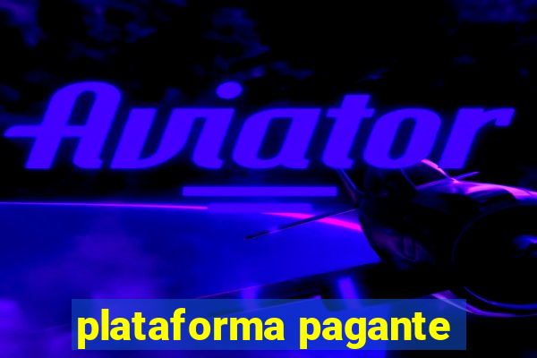 plataforma pagante