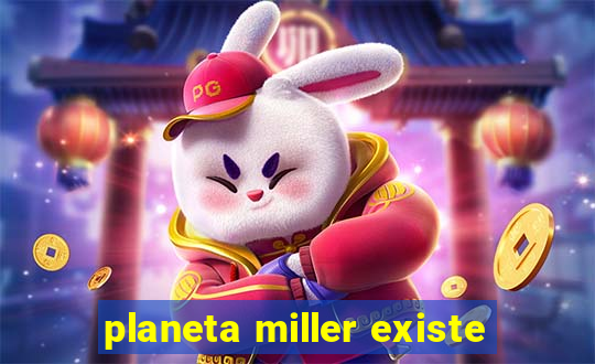 planeta miller existe