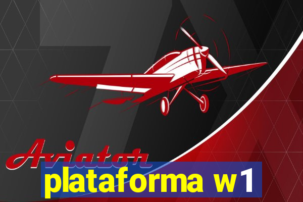 plataforma w1