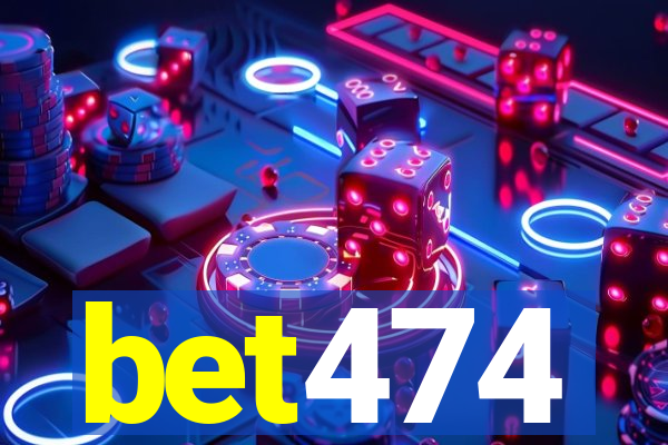 bet474