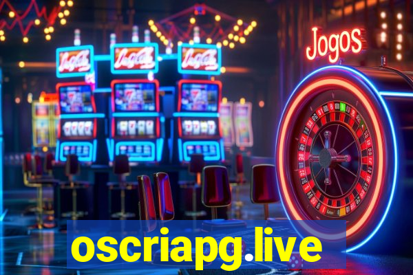 oscriapg.live