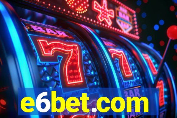 e6bet.com