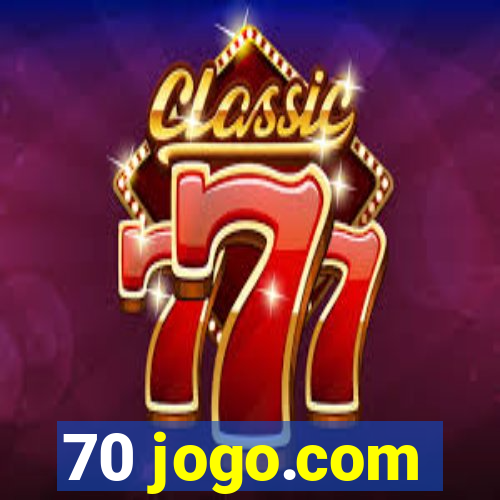 70 jogo.com