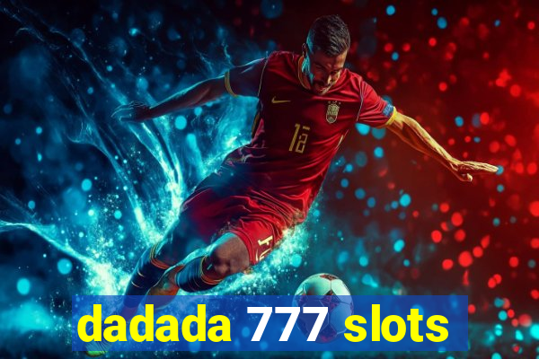 dadada 777 slots