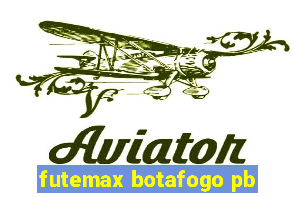 futemax botafogo pb