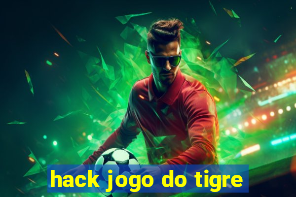 hack jogo do tigre