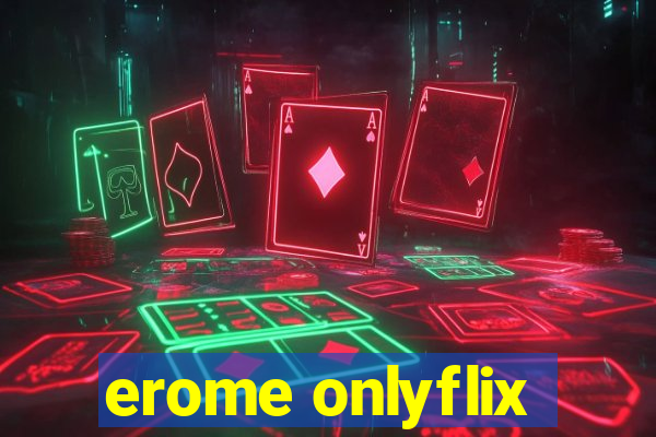 erome onlyflix