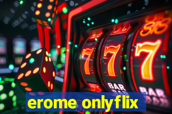 erome onlyflix