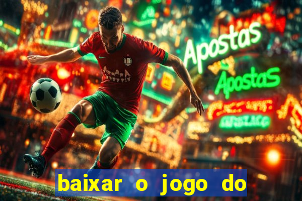 baixar o jogo do candy crush