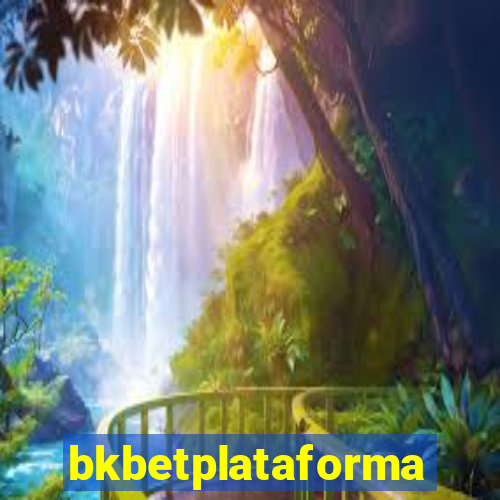 bkbetplataforma