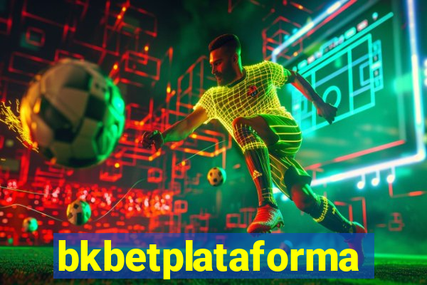 bkbetplataforma