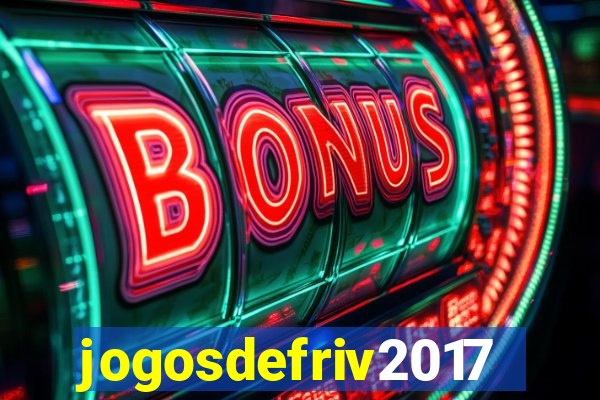 jogosdefriv2017